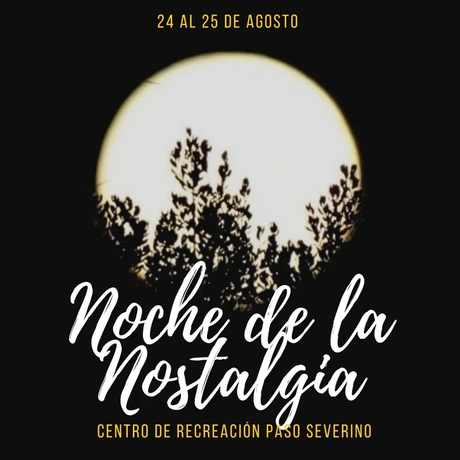 Noche de la nostalgia 2019 en Paso Severino